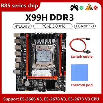 X99H Комплект дънна платка за КОМПЮТЪР + термопаста + Кабел превключвател LGA2011-V3 DDR3X4 ECC Сървър Слот за оперативна памет M. 2 NVME PCI-E 3,0x16 SATA3.0